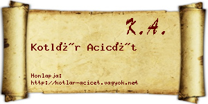 Kotlár Acicét névjegykártya